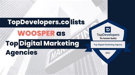 Lists Top 100 Digital Marketing Agencies By Topdevelopers