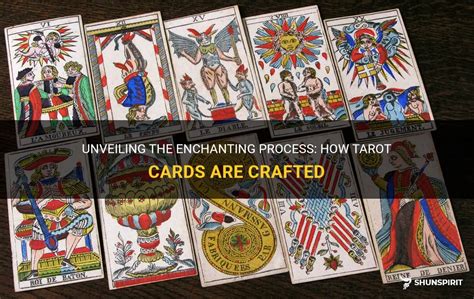 Unveiling The Enchanting Process: How Tarot Cards Are Crafted | ShunSpirit