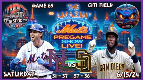 The Amazin Mets PreGame Show 6 15 24 Mets Vs Padres Mets Game