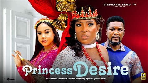 PRINCESS DESIREPT 2 NEW MOVIE KING WOLE OJO MERCY KENNETH STEPHANIE