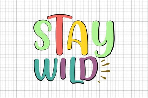 Stay Wild Sublimation Graphic By Mightypejes Creative Fabrica