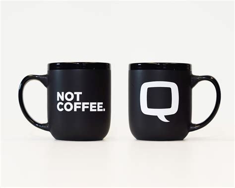 Not Coffee Mug