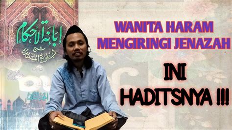 Hukum Wanita Mengiringi Jenazah Ke Tempat Pemakaman Ra Sholeh Youtube