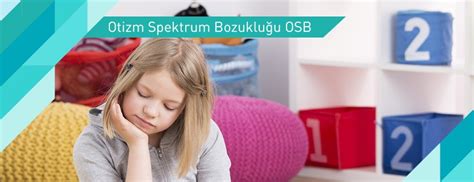 OTİZM SPEKTRUM BOZUKLUGU OSB