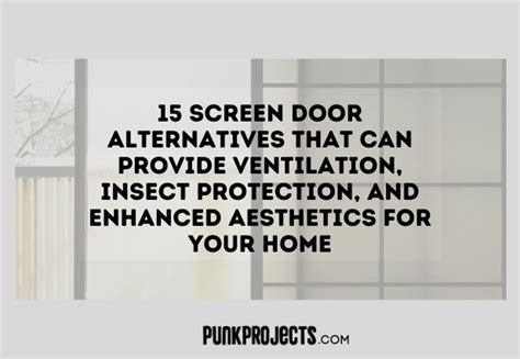 Screen Door Alternatives Provide Ventilation Insect Protection And