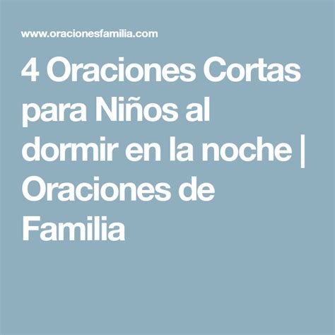 4 Oraciones Cortas para Niños al dormir en la noche Oraciones de