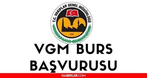 Vgm Burs Ba Vurusu Ne Zaman Haberler