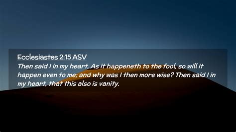 Ecclesiastes 2 15 ASV Desktop Wallpaper Then Said I In My Heart As