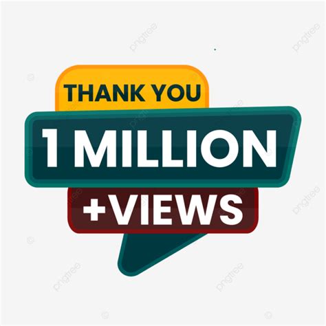 Million Views Thank You M Views One Million Views Thank You Png