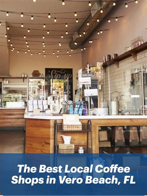 The Best Local Coffee Shops In Vero Beach FL Local Coffee Shop