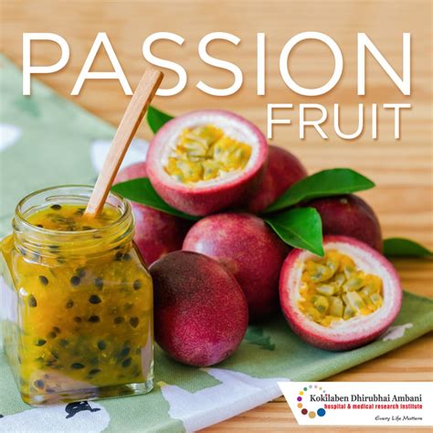 Benefits Of Passion Fruit Health Tips From Kokilaben Hospital