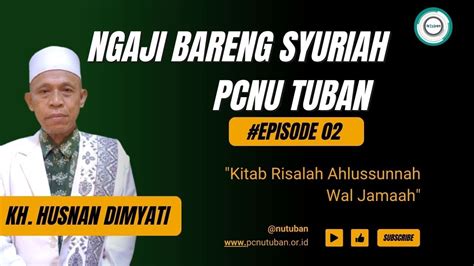 Ngaji Bareng Syuriah Pcnu Tuban Kitab Risalah Ahlussunnah Wal Jamaah