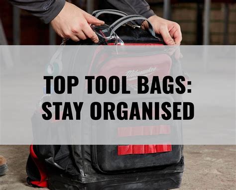 Top Tool Bags of 2024: Organisation Saves Time! | ITS Hub