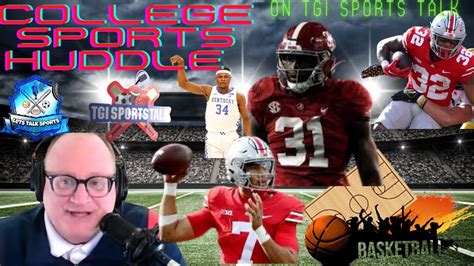 Tgi Sports Talk S College Sports Huddle Youtube