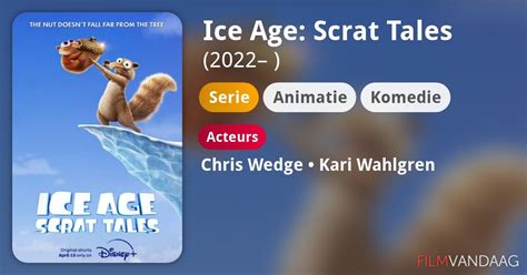 Ice Age Scrat Tales Serie Filmvandaag Nl