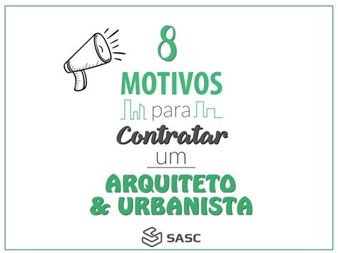 8 Motivos Para Contratar Um Arquiteto E Urbanista Sindicato Dos