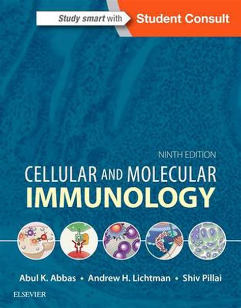 Cellular and Molecular Immunology, 9th Edition by Abul K. Abbas, Paperback, 9780323479783 | Buy ...