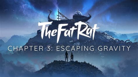 TheFatRat Cecilia Gault Escaping Gravity Chapter 3 YouTube Music