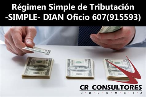 Régimen Simple De Tributación Simple Dian Oficio 607 915593