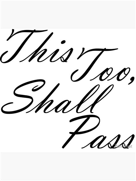 This Too Shall Pass Inspirational Message Metal Print By Teamwilsondes Redbubble