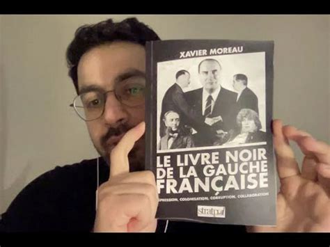 Le Livre Noir De La Gauche Fran Aise De Xavier Moreau