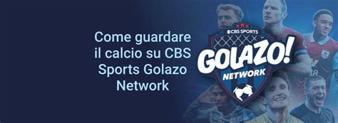 Guarda Serie A E Champions League Gratis Su Cbs Sports Golazo Network