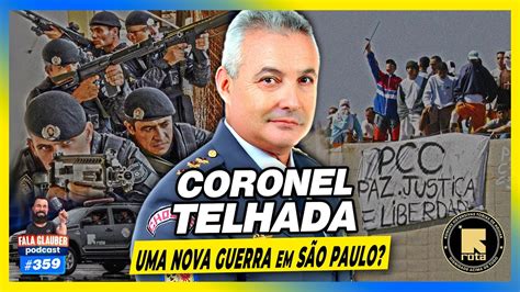 CORONEL TELHADA UMA NOVA GU3RRA EM SÃO PAULO Fala Glauber Podcast