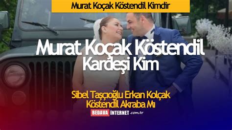 Murat Kol Ak K Stendil Kimdir Kimdir