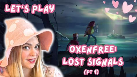 Let S Play Oxenfree II Lost Signals Pt 1 YouTube