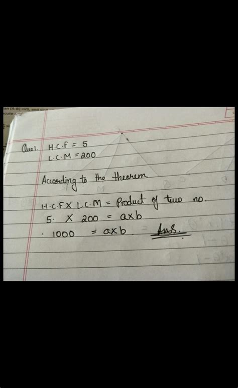 Q 1 The Hcf Of Two Numbers A And B Is 5 And Their Lcm Is 200 Find