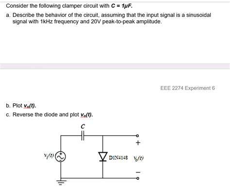 Solved Consider The Following Clamper Circuit With C F A Describe