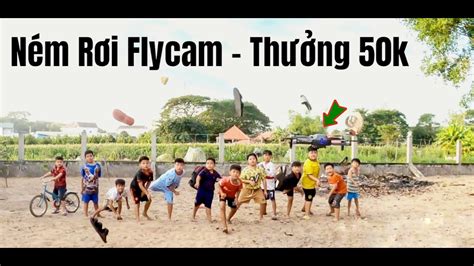 Thử thách ném rơi Máy Bay nhận ngay 50k Trẩu Tre TV YouTube