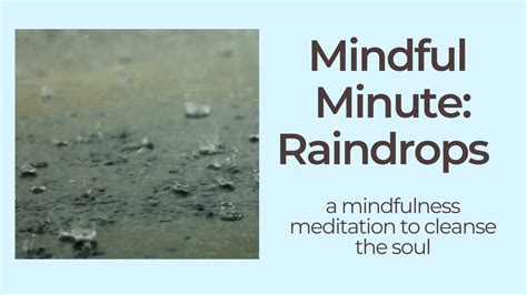 Mindful Minute Meditation Exercise Raindrops Youtube