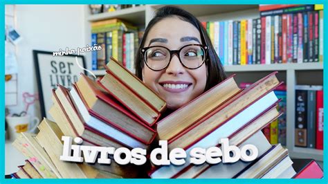 Minha ColeÇÃo De Livros De Sebo Estante Virtual Ju Cirqueira