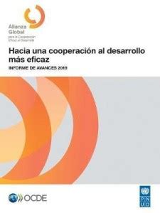 Hacia Una Cooperaci N Al Desarrollo M S Eficaz Informe De Avances