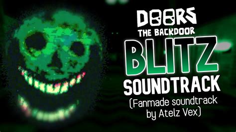 Roblox Doors The Backdoor Blitz Soundtrack Fanmade Youtube