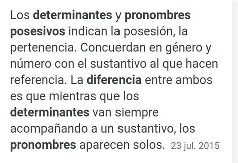 ¿diferencia Entre Determinante Posesivo Y Pronombre Posesivouna Respuesta Q Hasta Un Niño De 7