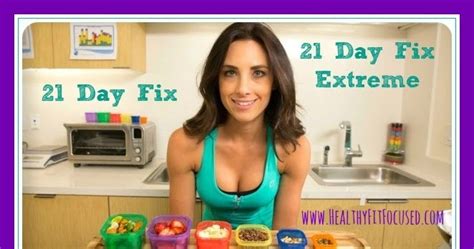 Healthy Fit And Focused Which Fix For You 21 Day Fix Original Or 21