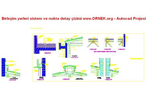 Birle Im Yerleri Sistem Ve Nokta Detay Izimi Dwg Projesi Autocad