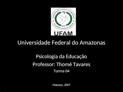 Ppt Psicologia Da Educa O Professor Thom Tavares Turma Manaus