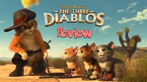 Puss In Boots The Three Diablos Review YouTube