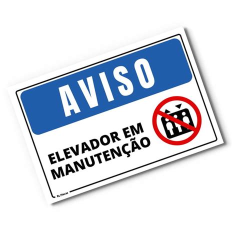 Placa Aviso Elevador Em Manuten O X Cm No Elo Rl Placas De