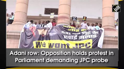 Adani Row Opposition Holds Protest In Parliament Demanding Jpc Probe