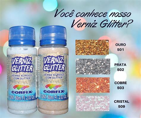 Você conhece nosso VERNIZ ACRÍLICO GLITTER O VERNIZ ACRÍLICO GLITTER