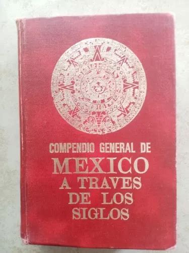 Compendio General De M Xico A Trav S De Los Siglos Meses Sin Intereses