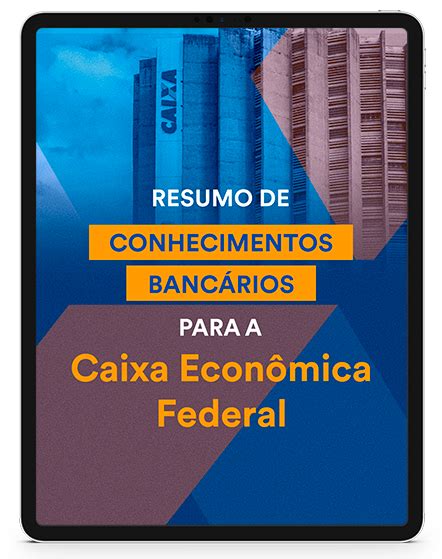 Resumo de Conhecimentos Bancários para a Caixa Econômica Federal