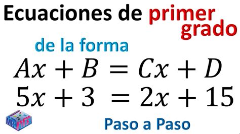 Ecuaciones De Primer Grado De La Forma Ax B C Con Fracciones Youtube