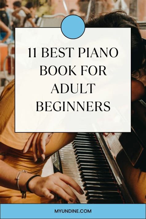 Best Piano Book For Adult Beginners Musician Undines Lifestyle