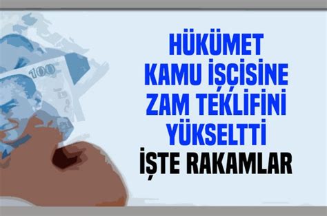 Habervitrini Hükümet Kamu işçisi zam teklifi yükseltti İşte rakamlar