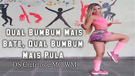 OS Cretinos E MC WM Qual BumBum Mais Bate Qual BumBum Mais Pula YouTube